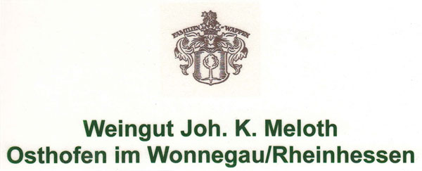 Weingut Joh. K. Meloth - Osthofen im Wonnegau/Rheinhessen
